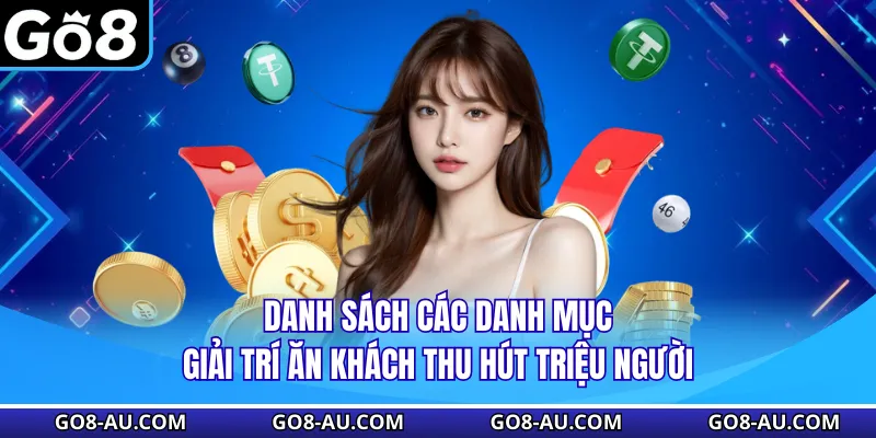 Danh sách các danh mục giải trí ăn khách thu hút triệu người